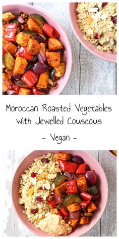 two bowls filled with different types of food and the words moroccan roasted vegetables with jewelled couscous vegan