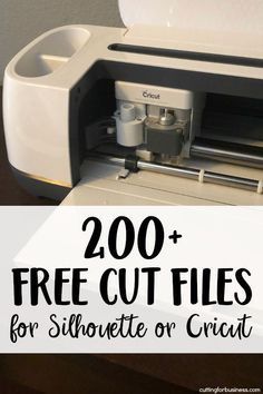 a cricut machine with the words 200 free cut files for silhouette or cricut