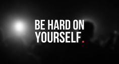 The harder you are on yourself, the easier life is on you – in Navy Seals they say that the more you sweat in peace time the less you bleed in war. Make a habit of staging a bigger battle than the one you have to face. My Attitude, Big Battle, Navy Seals, In Peace, Staging, Seals, Life Is, Pinterest Likes