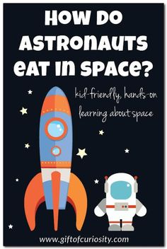 a poster with the words how do astronauts eat in space? and an image of a rocket