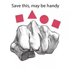 a drawing of a fist with the words save this, may be handy