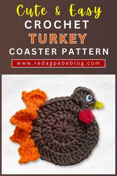 a crochet turkey pattern with the words cute and easy on it's side