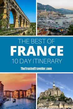 the best of france two week itinerary with pictures and text overlays