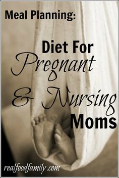 a baby in a hammock with the words meal planning diet for pregnant and nursing mom