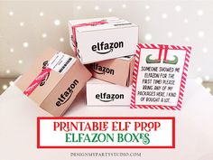 three boxes are stacked on top of each other with the words printable elf prop