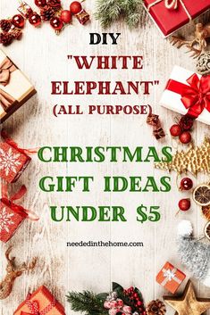 christmas gift ideas under $ 5 with white elephant all purpose text overlaying the image