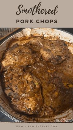 pork chops in a skillet with the words smothered pork chops