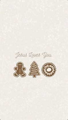 jesus loves you and gingerbread cookies on a white background with brown trimmings