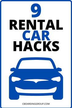 a blue and white sign that says 9 rental car hacks