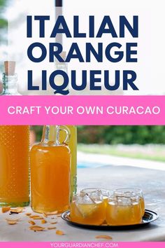 Homemade orange liqueur Curacao Mock Cocktails, Types Of Oranges, Orange Liquor, How To Make Orange