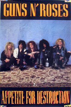 Appetite for Destruction Apetite For Destruction, Axle Rose, Izzy Stradlin, Steven Adler, Rock Band Posters, Duff Mckagan, Vintage Music Posters, Music Album Covers, Axl Rose