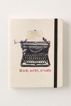 an old fashioned typewriter with the words think, write, create written on it