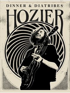 a man playing an electric guitar in front of a poster for dinner and diatriies hozier