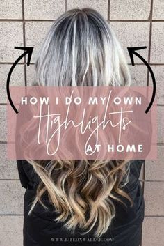 Highlighting Hair At Home, Balayage Tutorial, Highlights Diy, Highlight Your Own Hair, Highlights At Home, Blonde Hair At Home, At Home Highlights