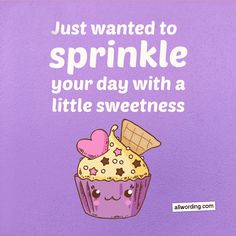 a purple card with a cupcake and waffles on it says, just wanted to sprinkle your day with a little sweetness