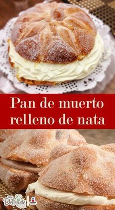 an image of a sandwich with cream cheese on it and the words pan de muerto relleno de nata