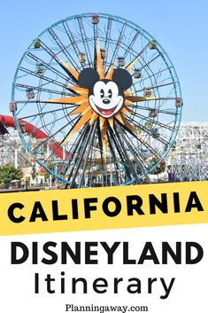 the california disneyland itinerary with text overlay