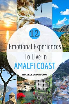 an image with the title 12 inspirational experiences to live in amalfi coast