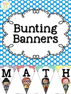 bunting banners with the words math on them and some cartoon characters hanging from it