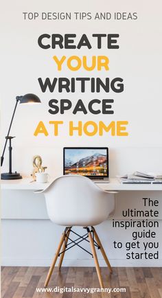 a desk with a computer on it and the words create your writing space at home