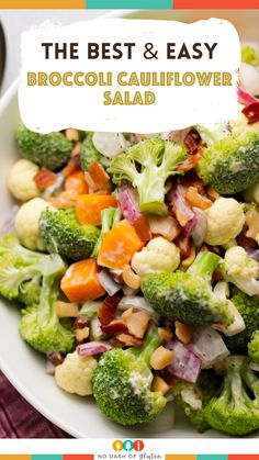 the best and easy broccoli cauliflower salad is in a white bowl