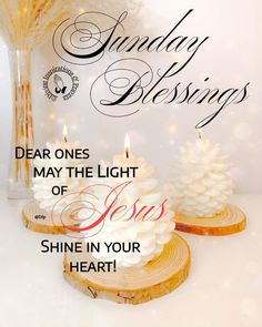 two candles are sitting next to each other with the words, dear ones may the light of jesus shine in your heart