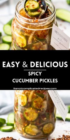 pickled cucumber pickles in a mason jar with the title easy and delicious spicy cucumber pickles