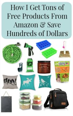 the ultimate guide to get tons of free products from amazon and save hundreds of dollars