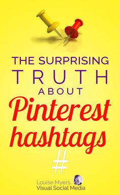 the surprising truth about pinterest hashs by louise myers and visual social media