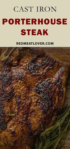 steak on a cutting board with rosemary garnish and the words cast iron porterhouse steak