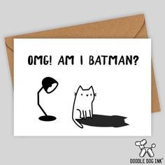 a card with the words omg am batman? and an image of a cat