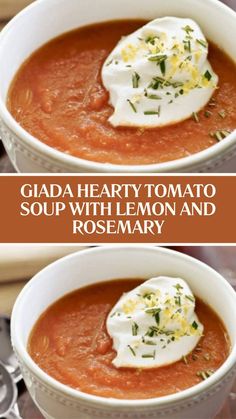 Giada Hearty Tomato Soup with Lemon and Rosemary