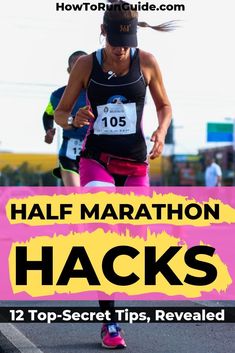 half marathon hacks 12 top - secret tips, revealed by how to run it