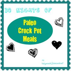 a postcard with the words paleo crock pot meals written in black and white