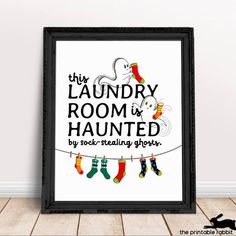 this laundry room is haunted by sock - reading ghost printable poster in black frame