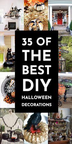 halloween decorations with the words 35 of the best diy