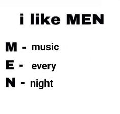 i like men music every night