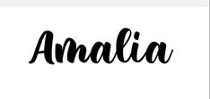 the word amalia written in black ink