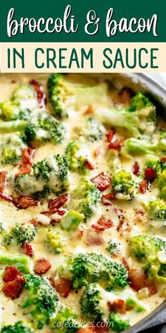 broccoli and bacon in cream sauce with text overlay