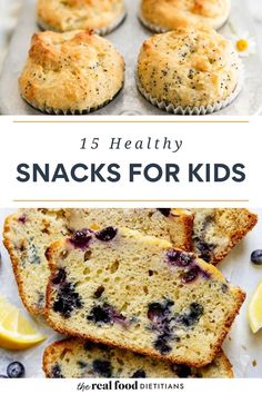 blueberry muffins with lemon slices and the title reads, 15 healthy snacks for kids