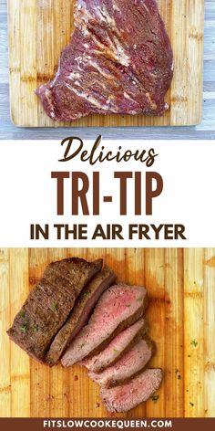 steak on a cutting board with the title delicious tri tip in the air fryer