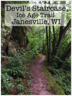 the devil's staircase trail in the forest with text overlay that reads devil's staircase ice age trail, janesville