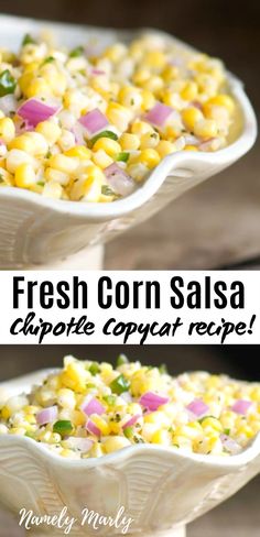 two bowls filled with corn salad and the words fresh corn salsa chipped copycat recipe