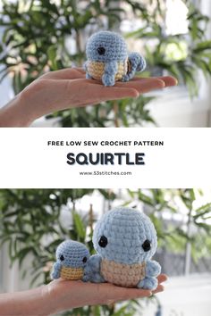 a hand holding two small crocheted stuffed animals with the text free low sew crochet pattern squirtle