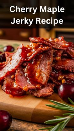 cherry maple jerry recipe on a cutting board with cherries