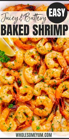 Baked Shrimp Oven Baked Shrimp Recipes, Oven Baked Shrimp, Shrimp Butter, Shrimp In The Oven, Baked Shrimp Recipes, Baked Shrimp, Easy Oven, Shrimp Recipe