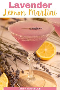 the lavender lemon martini is garnished with an orange slice