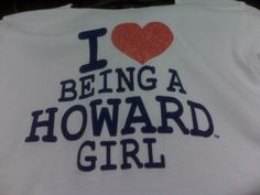 i love being a howard girl t - shirt in white with red heart on it