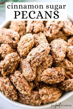 cinnamon sugar pecans in a white bowl with text overlay that reads, cinnamon sugar pecans