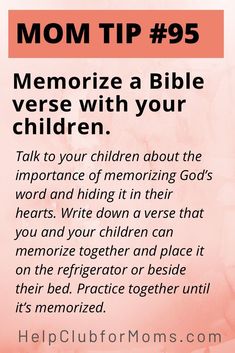 a pink poster with the words, mom tip 95 memoize a bible verse with your children